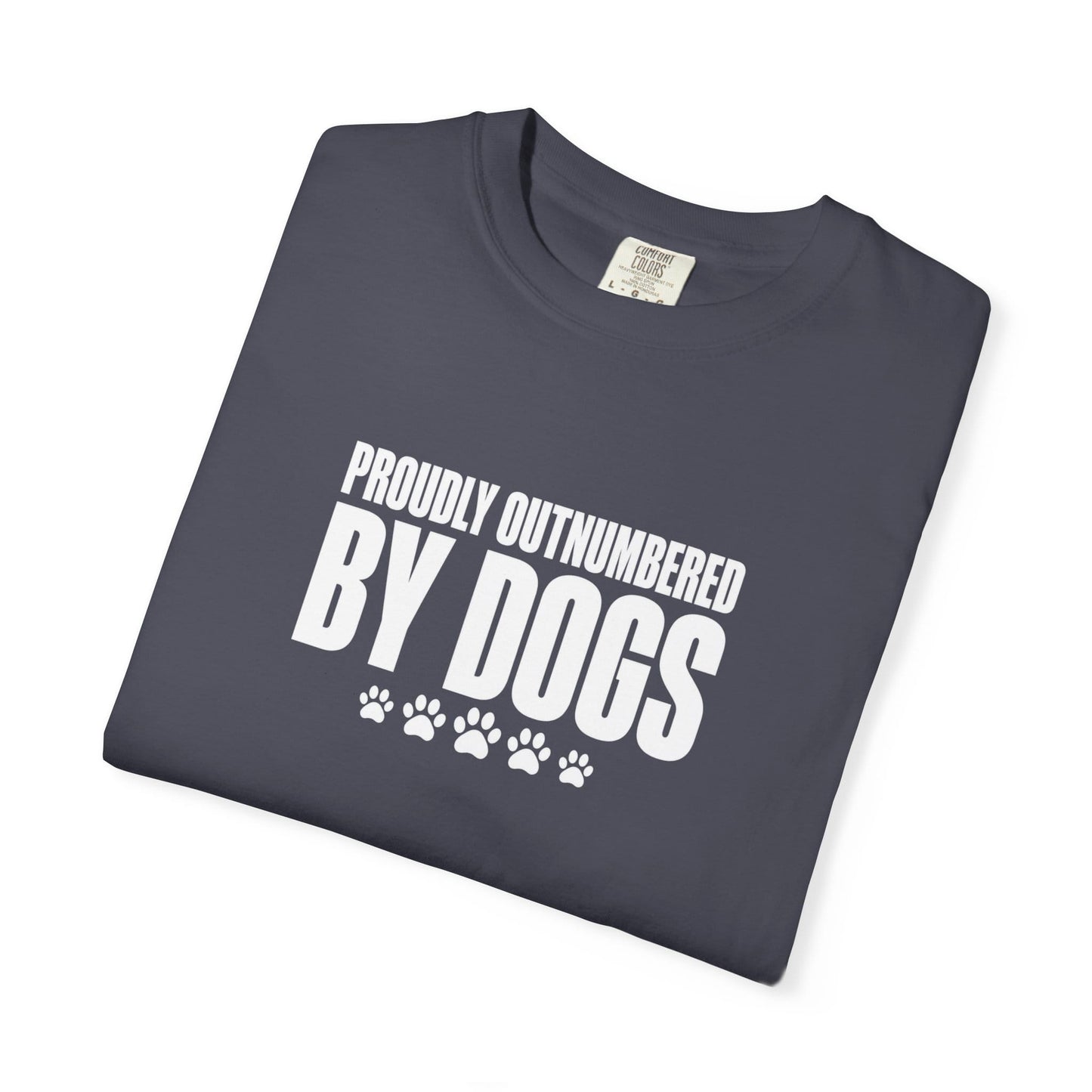 Proudly Outnumbered By Dogs T-Shirt