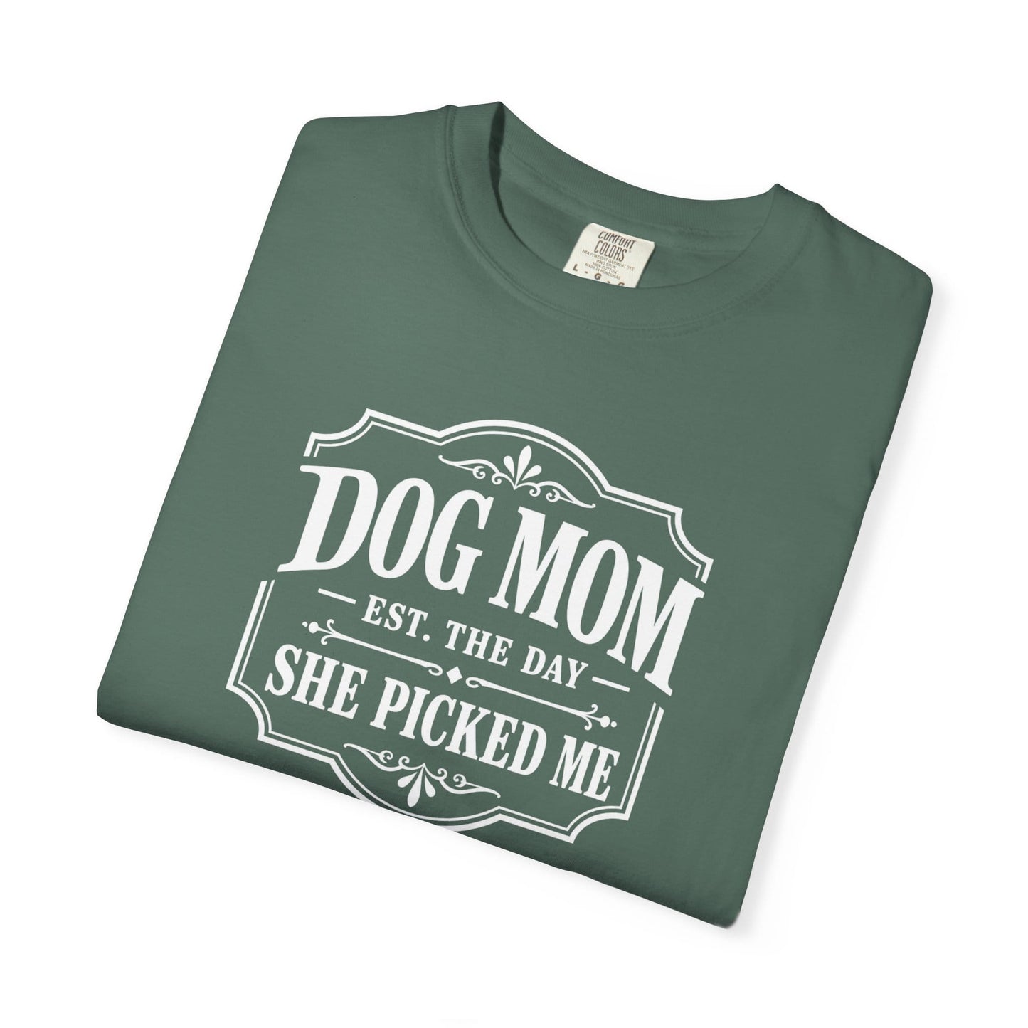 Dog Mom, She Picked Me T-Shirt