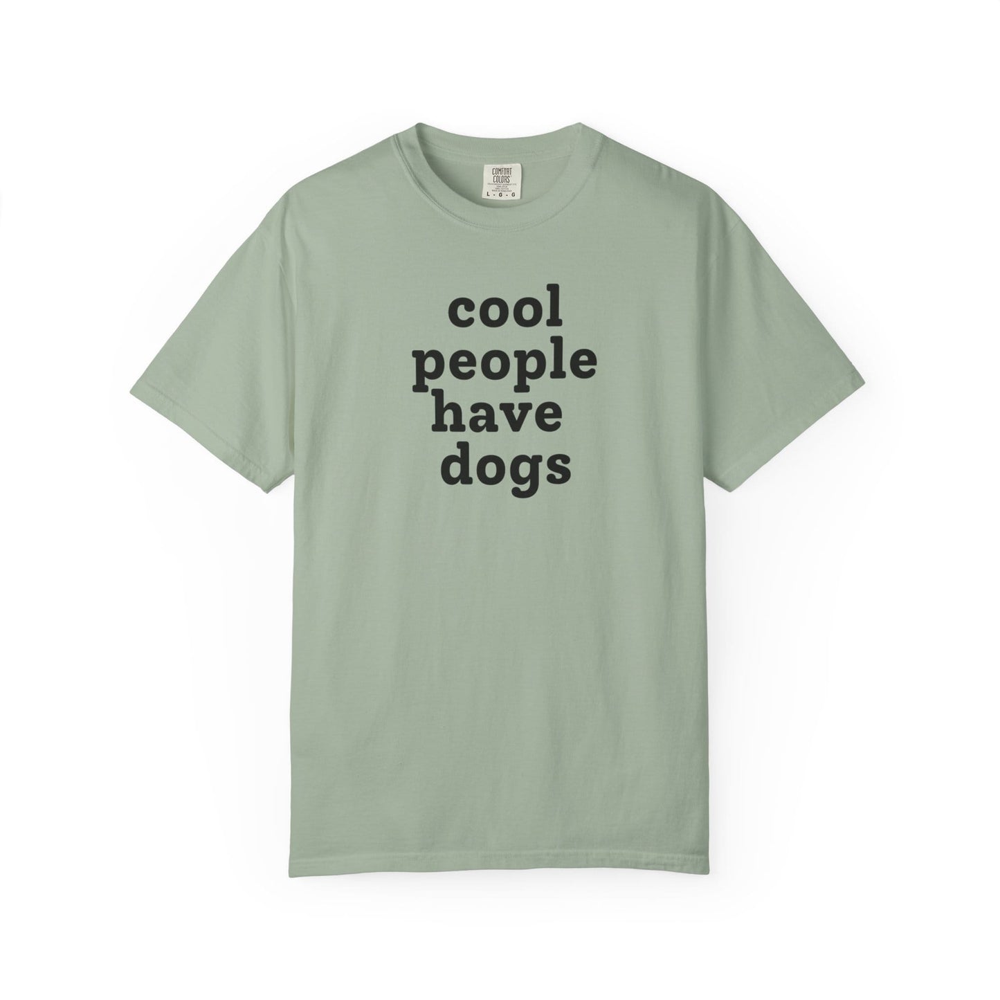 Cool People Have Dogs T-Shirt