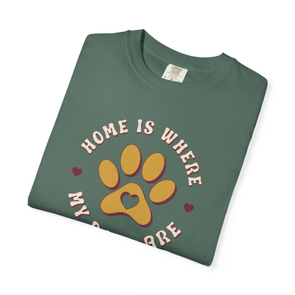 Home Is Where My Dogs Are T-Shirt
