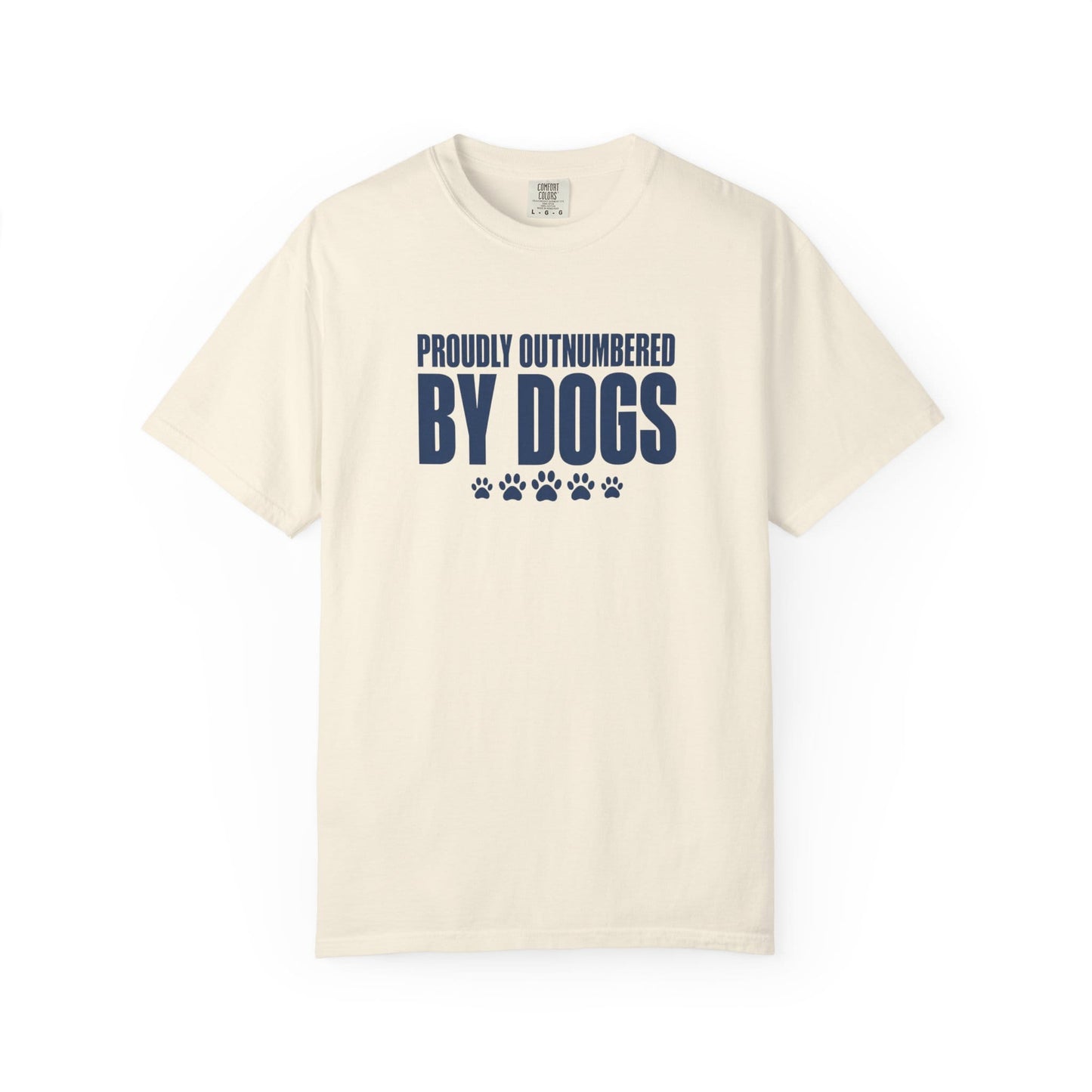 Proudly Outnumbered By Dogs T-Shirt