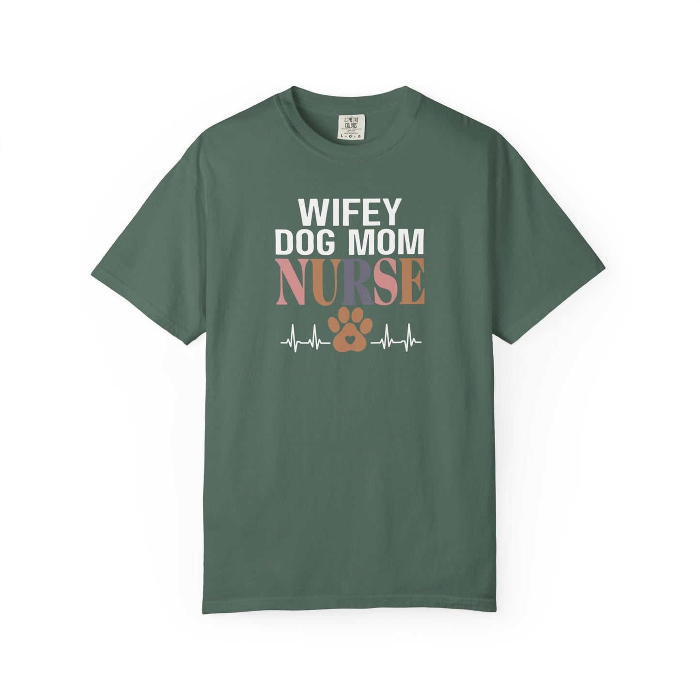 Wifey Dog Mom Nurse T-Shirt