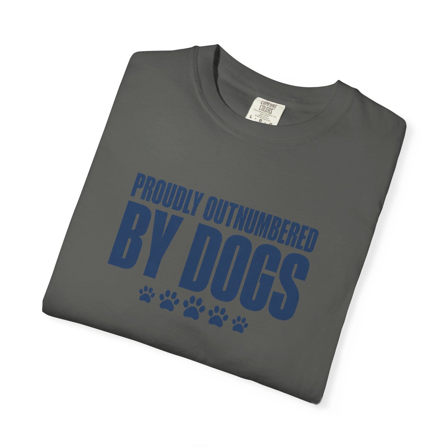 Proudly Outnumbered By Dogs T-Shirt