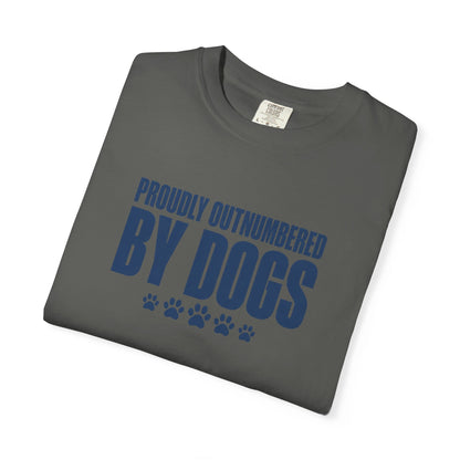 Proudly Outnumbered By Dogs T-Shirt