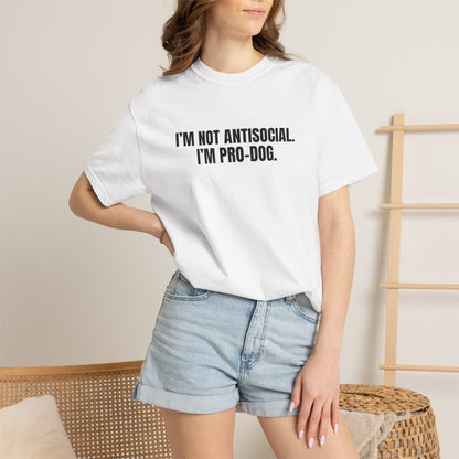 I'm Not Antisocial, I'm Pro Dog T-Shirt