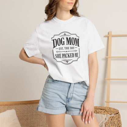 Dog Mom, She Picked Me T-Shirt