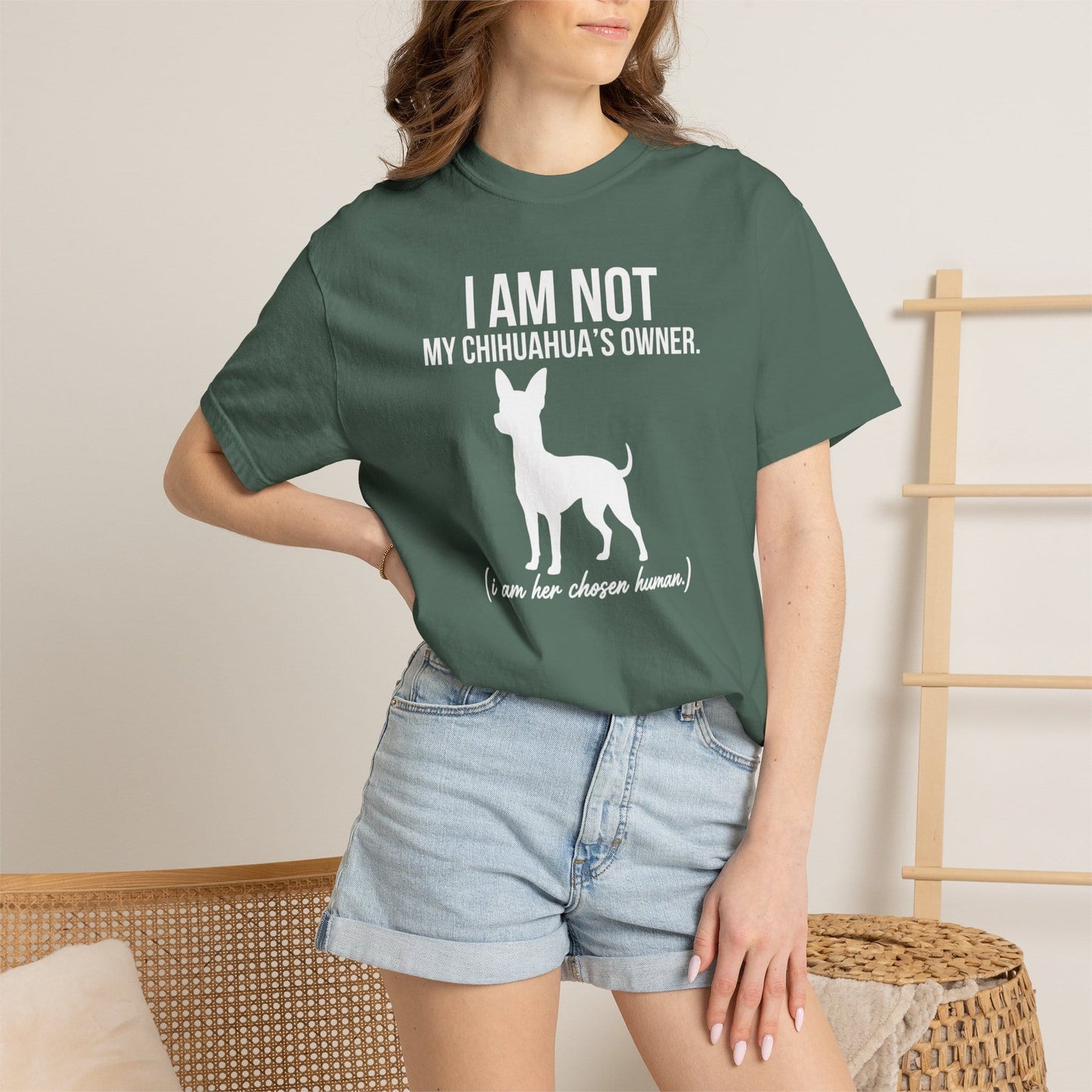 I Am Not My Chihuahua's Owner, I Am Her Chosen Human T-Shirt
