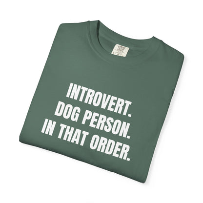 Introvert. Dog Lover. In That Order T-Shirt