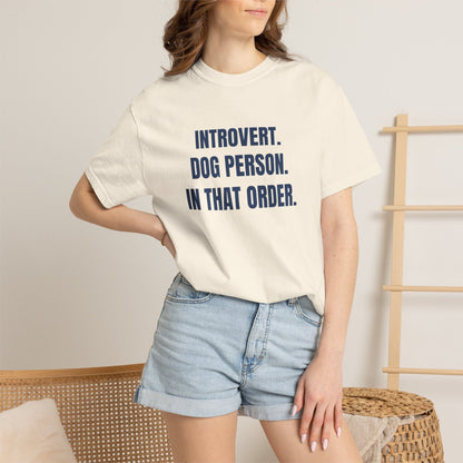 Introvert. Dog Lover. In That Order T-Shirt