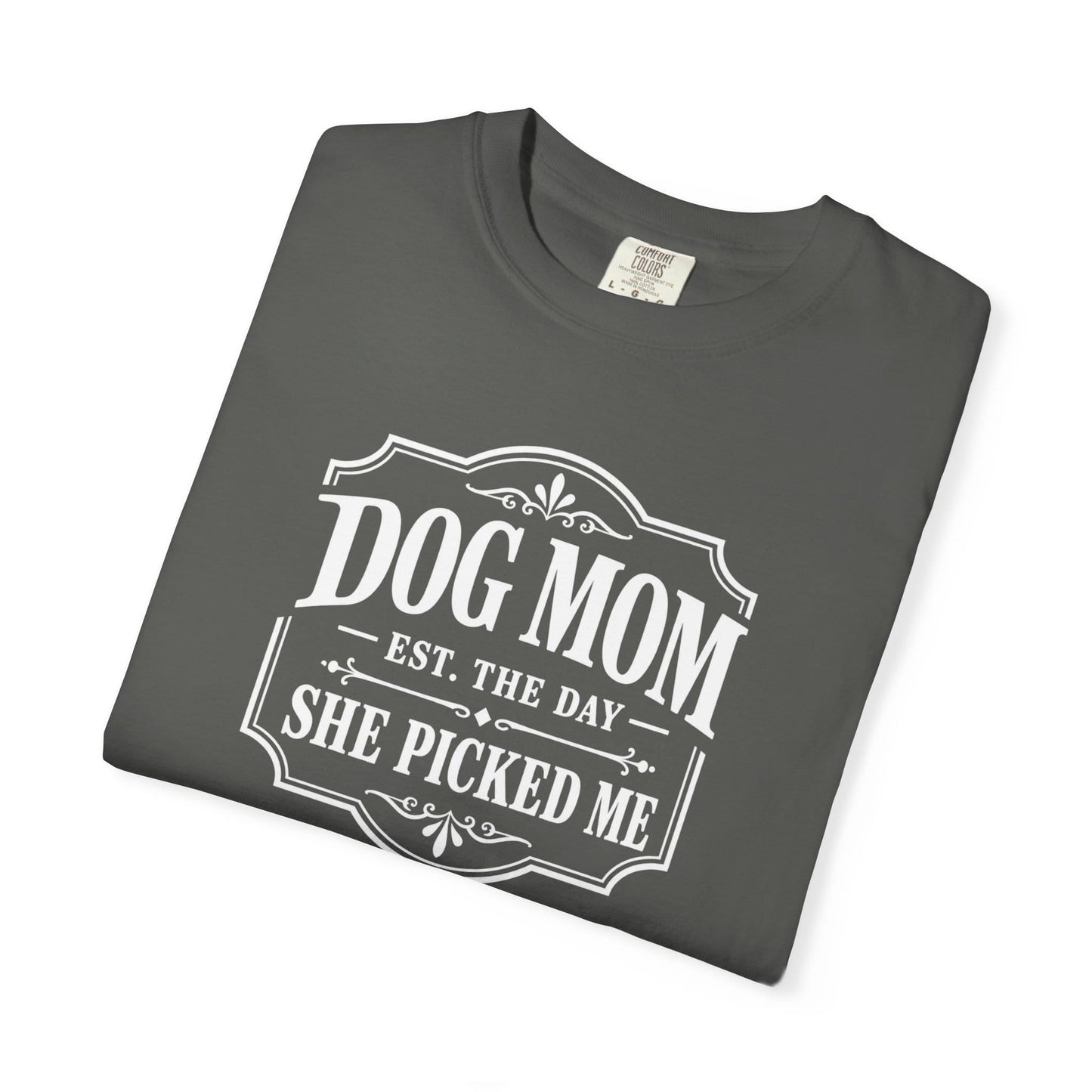 Dog Mom, She Picked Me T-Shirt