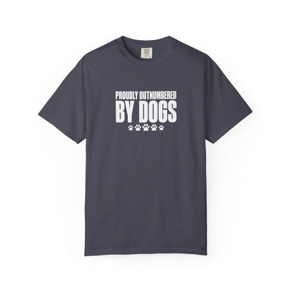 Proudly Outnumbered By Dogs T-Shirt