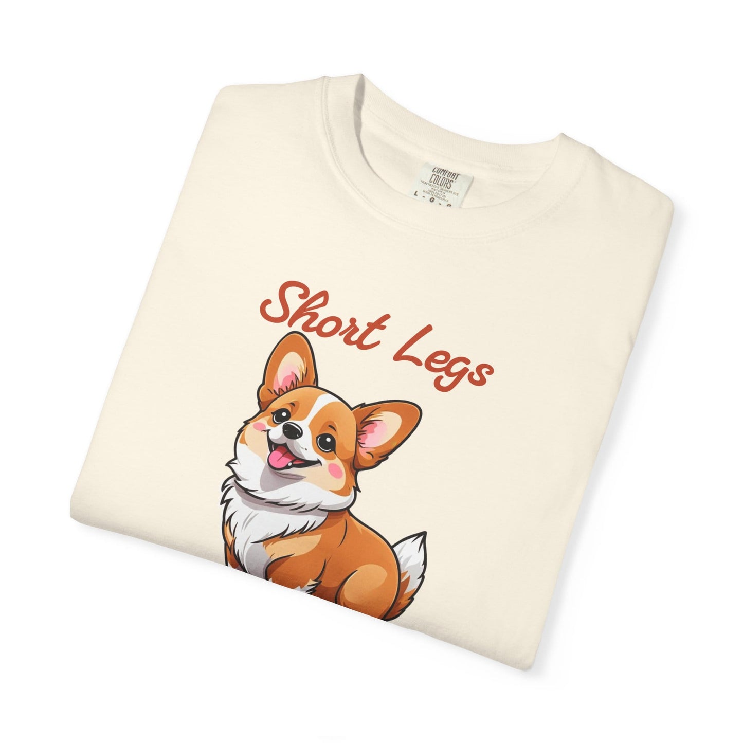 Corgi Short Legs, Big Hearts T-Shirt