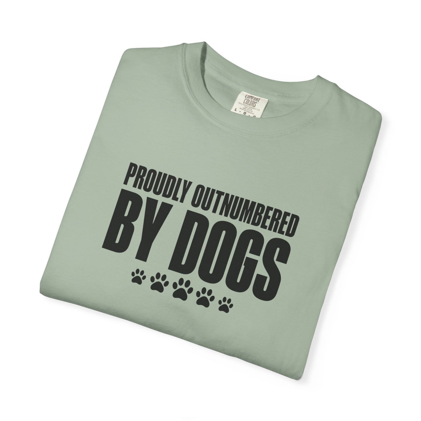 Proudly Outnumbered By Dogs T-Shirt