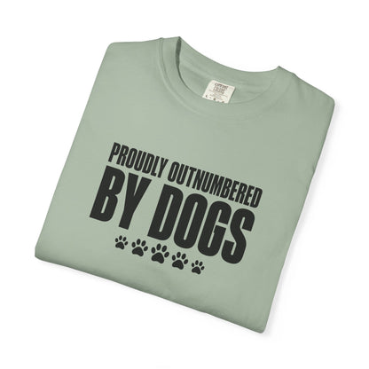 Proudly Outnumbered By Dogs T-Shirt