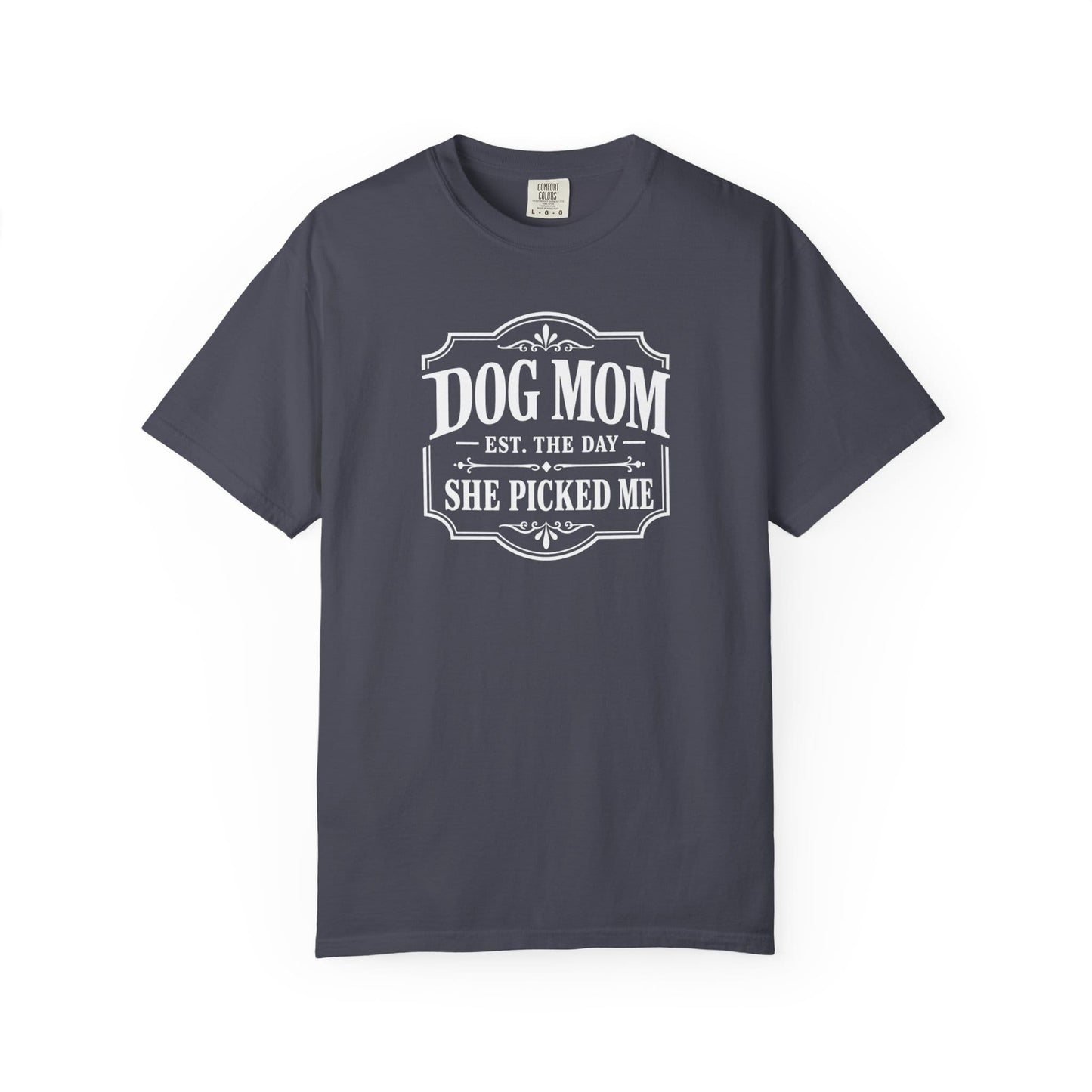 Dog Mom, She Picked Me T-Shirt