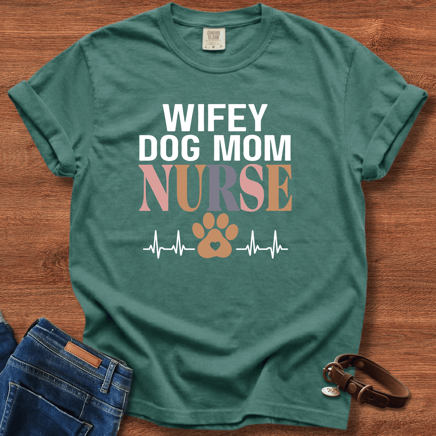 Wifey Dog Mom Nurse T-Shirt