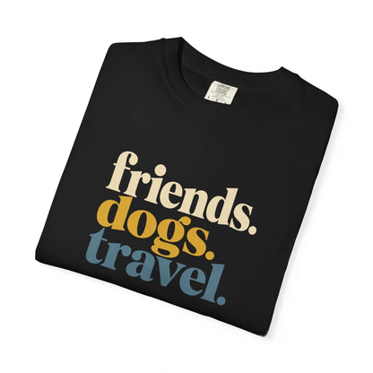 Friends Dogs Travel T-Shirt