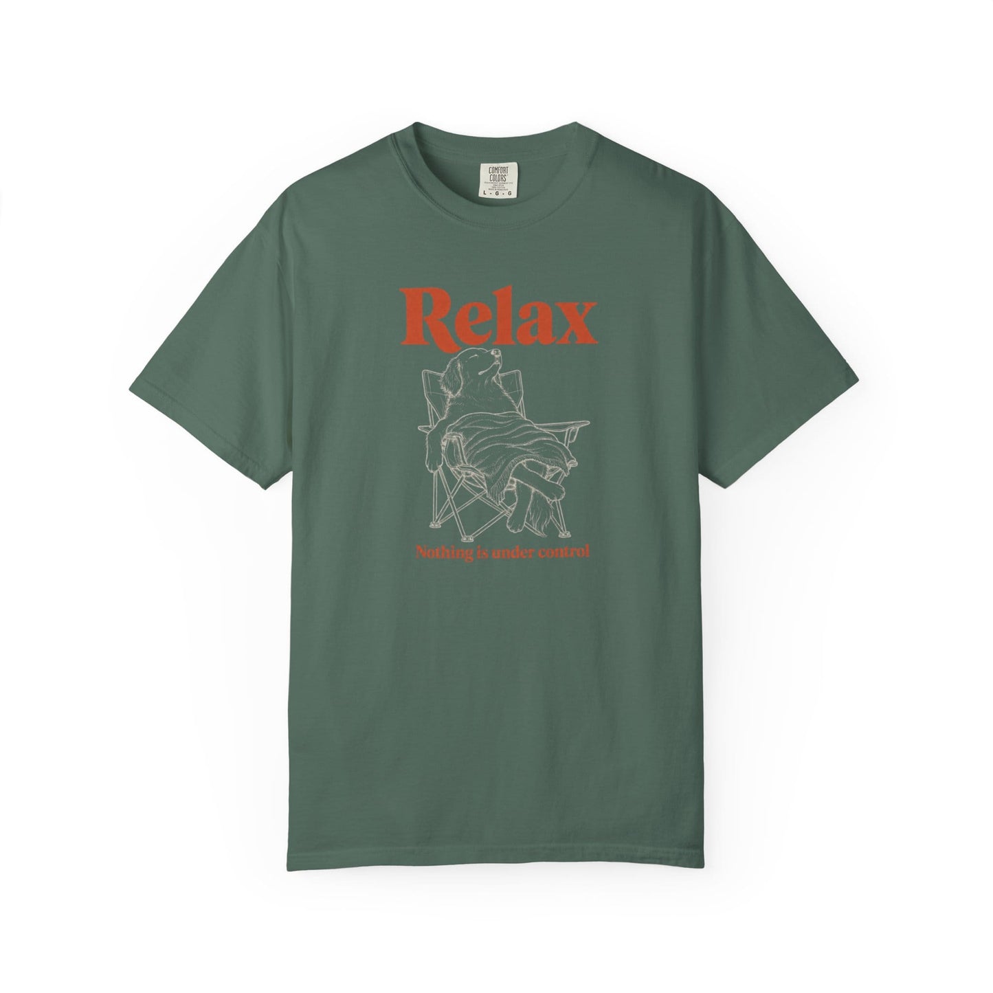 Relax, Nothing Is Under Control T-Shirt