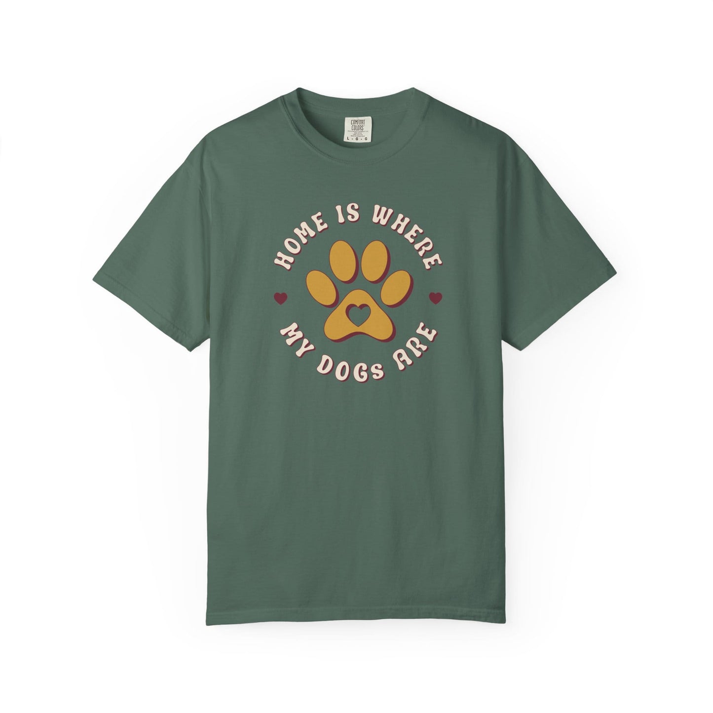Home Is Where My Dogs Are T-Shirt