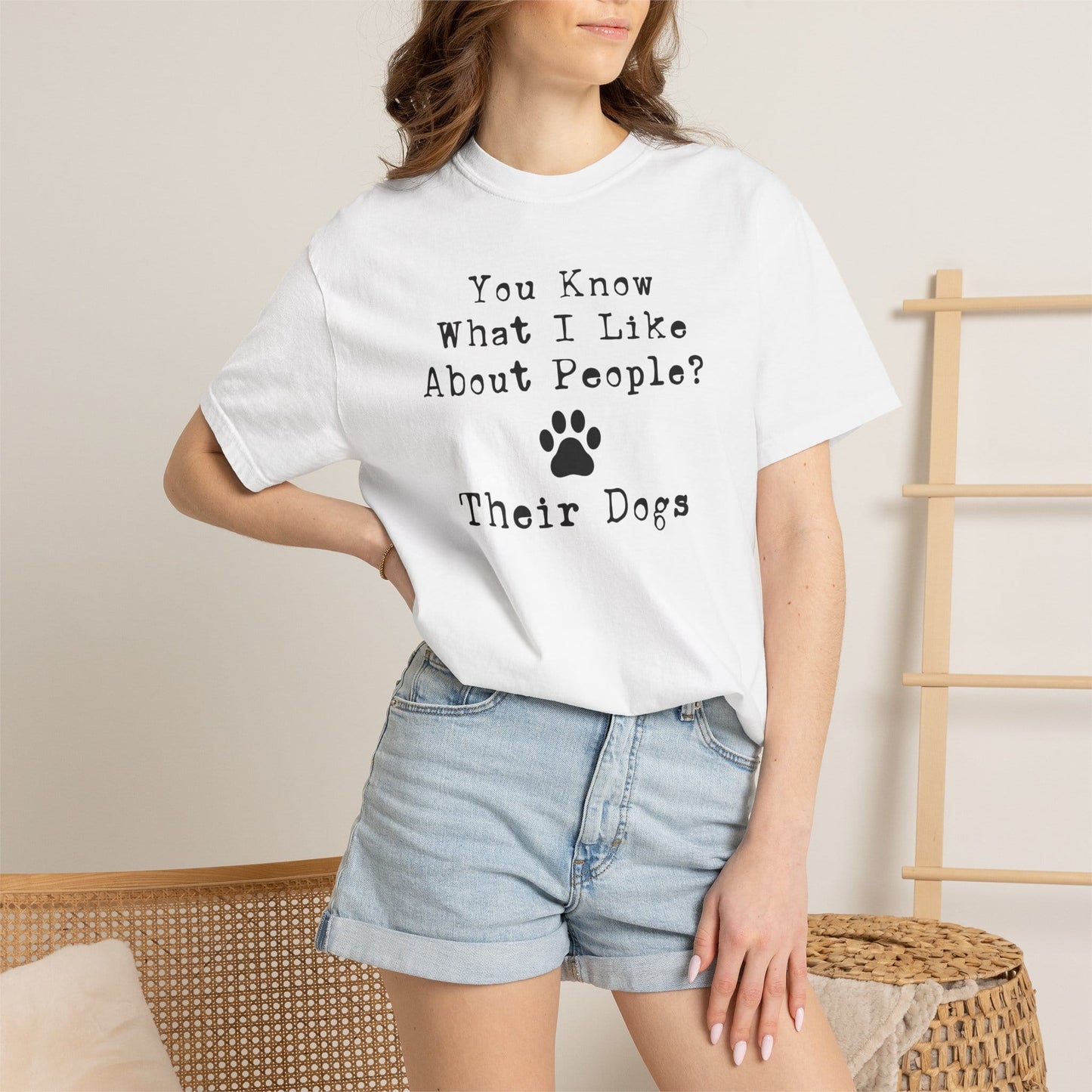 You Know What I like About People? Their Dogs T-Shirt