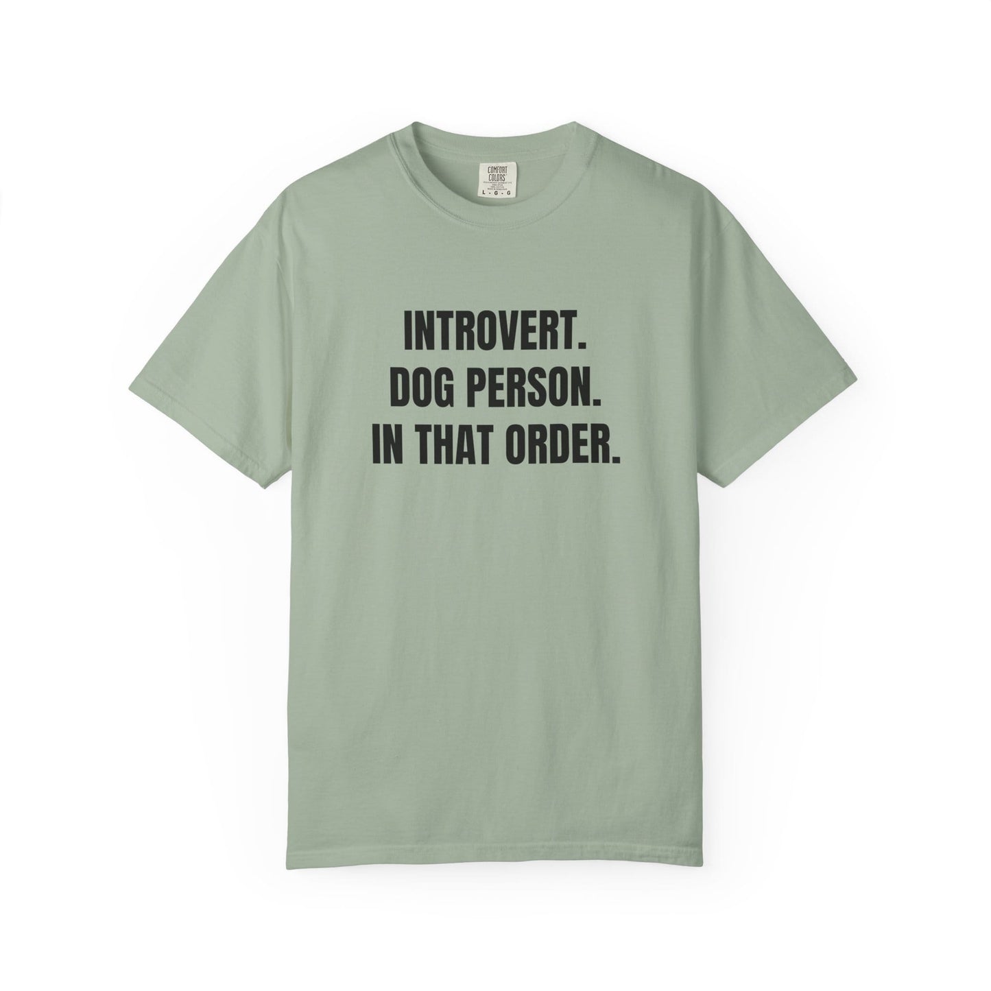 Introvert. Dog Lover. In That Order T-Shirt