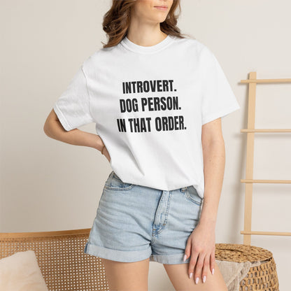 Introvert. Dog Lover. In That Order T-Shirt