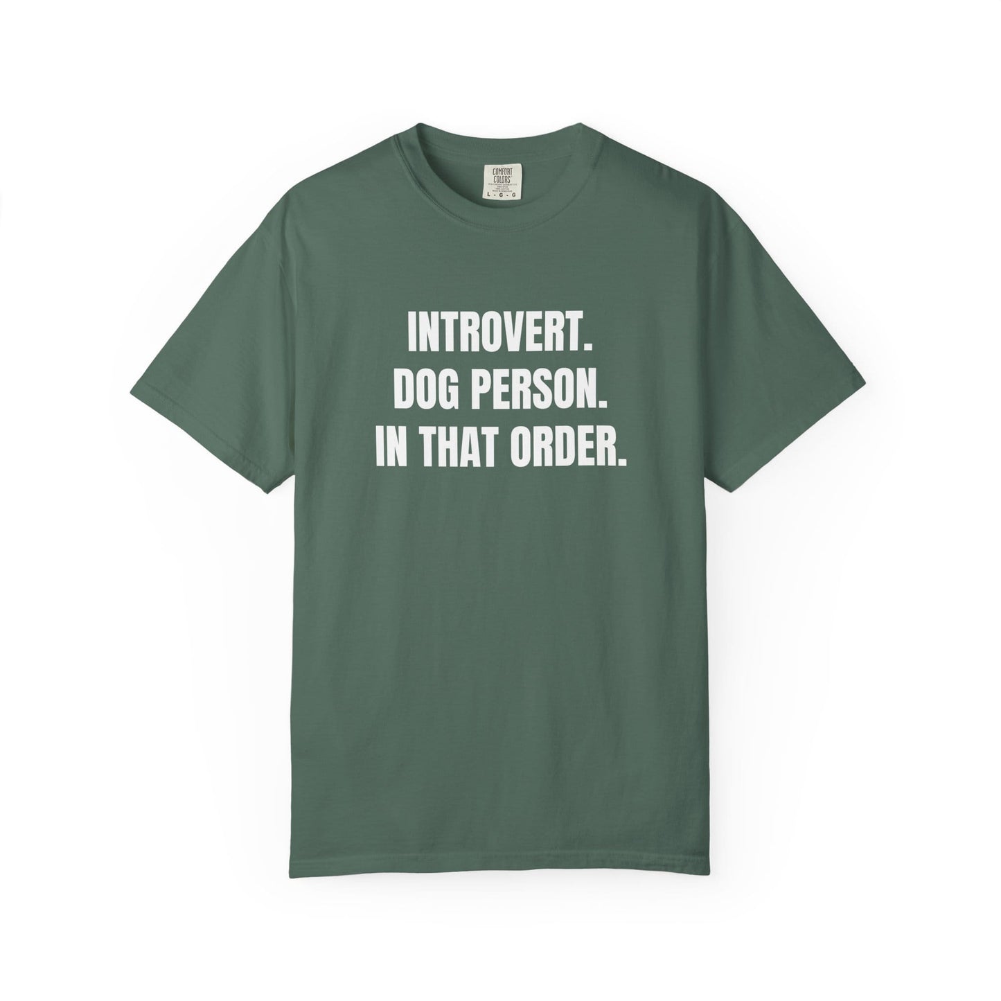 Introvert. Dog Lover. In That Order T-Shirt