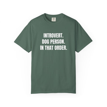Introvert. Dog Lover. In That Order T-Shirt