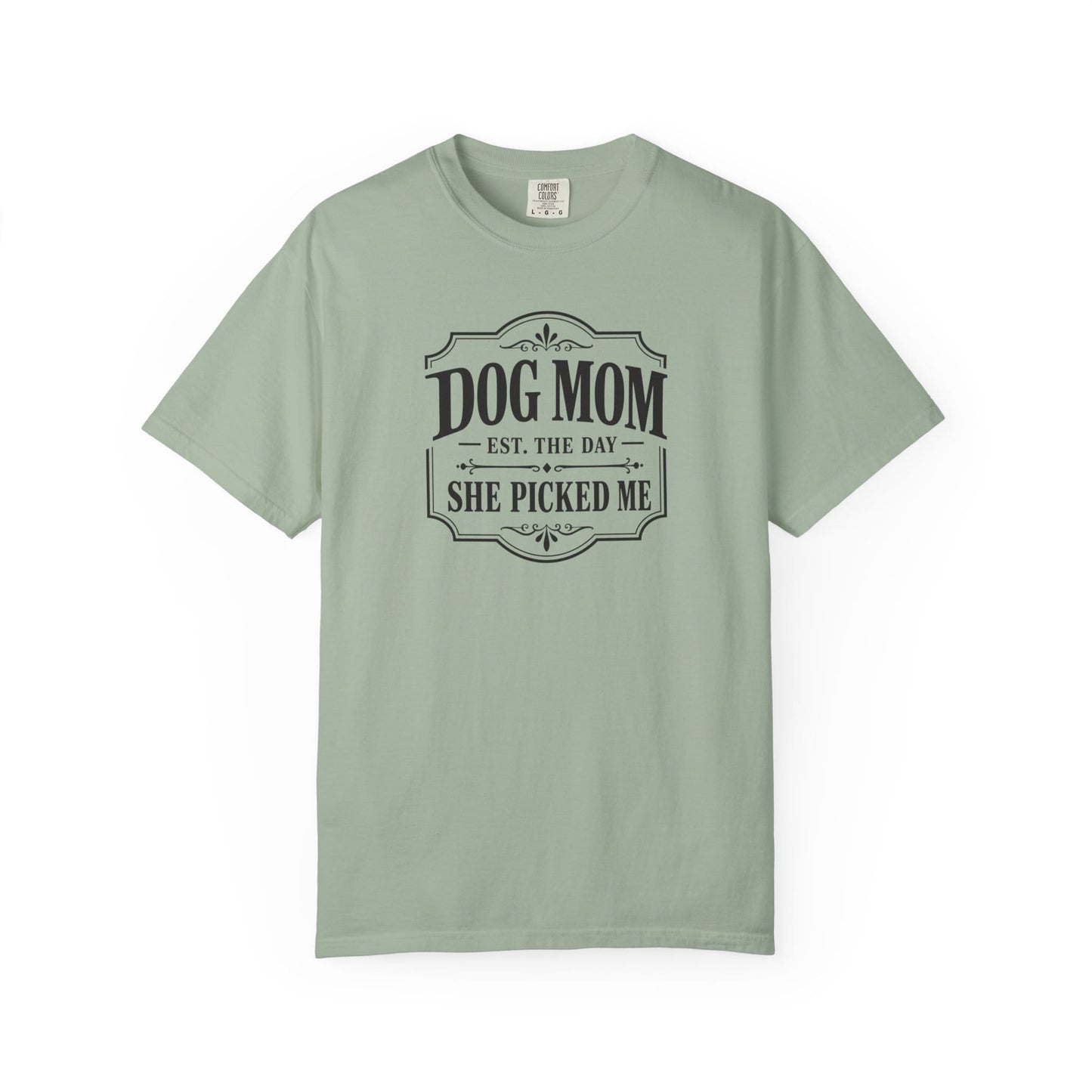 Dog Mom, She Picked Me T-Shirt