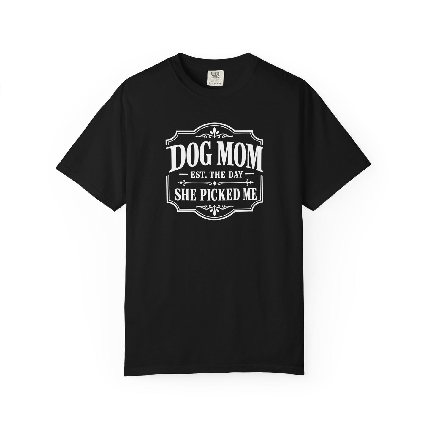 Dog Mom, She Picked Me T-Shirt