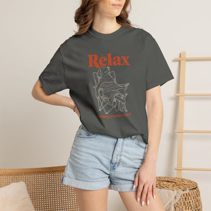 Relax, Nothing Is Under Control T-Shirt