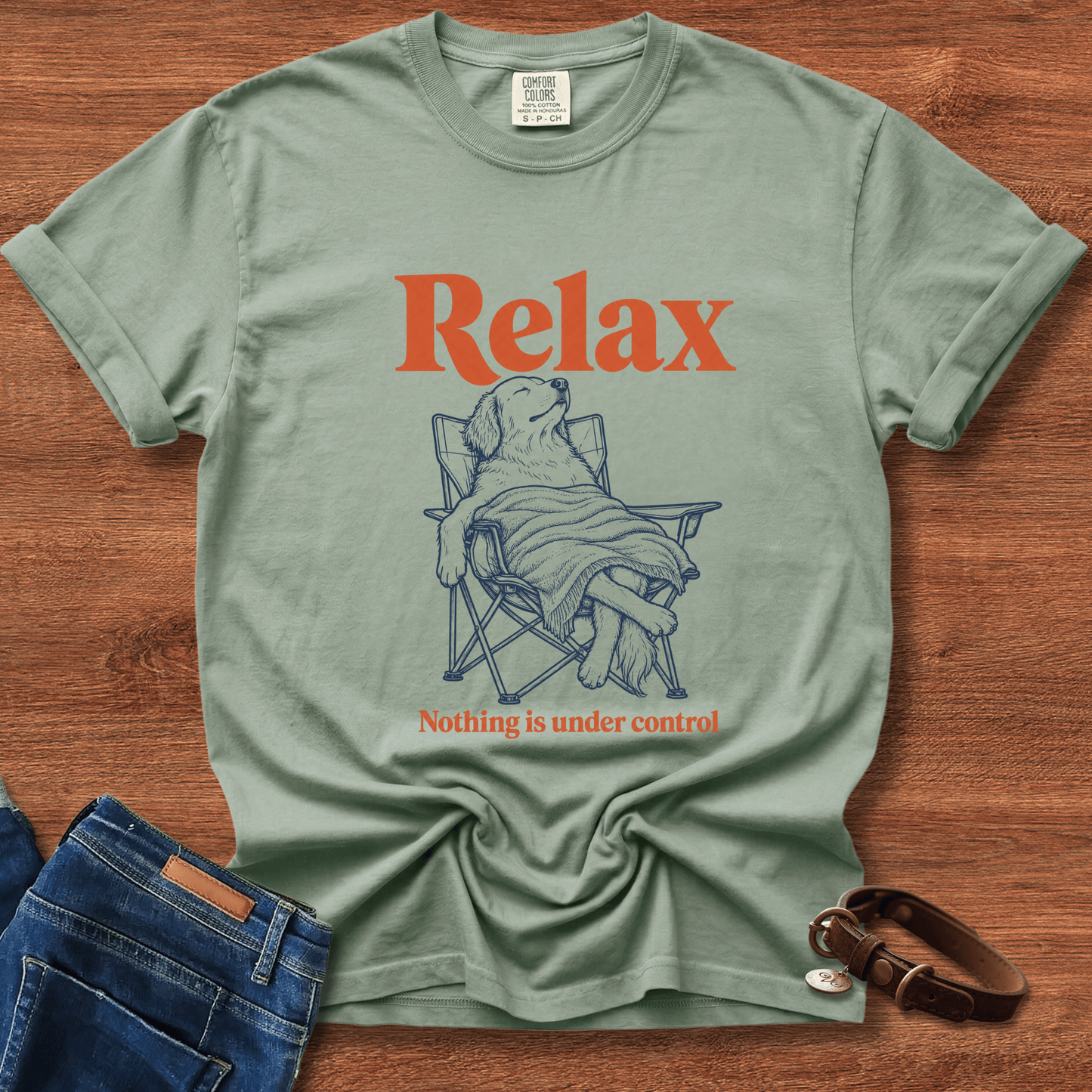 Relax, Nothing Is Under Control T-Shirt