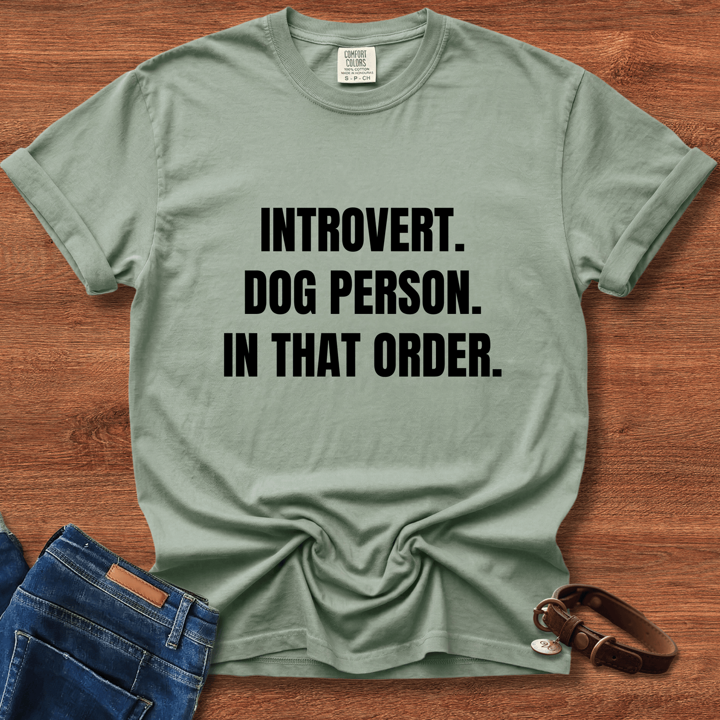 Introvert. Dog Lover. In That Order T-Shirt
