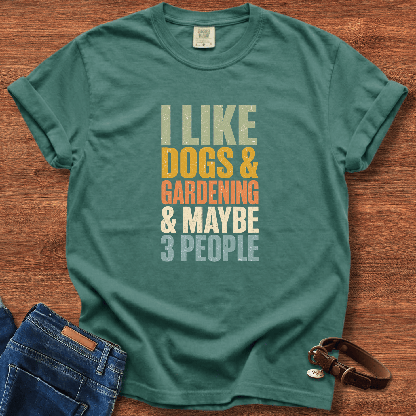 I Like Dogs & Gardening & Maybe 3 People T-Shirt