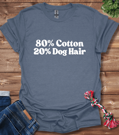 80% Cotton 20% Dog Hair T-Shirt