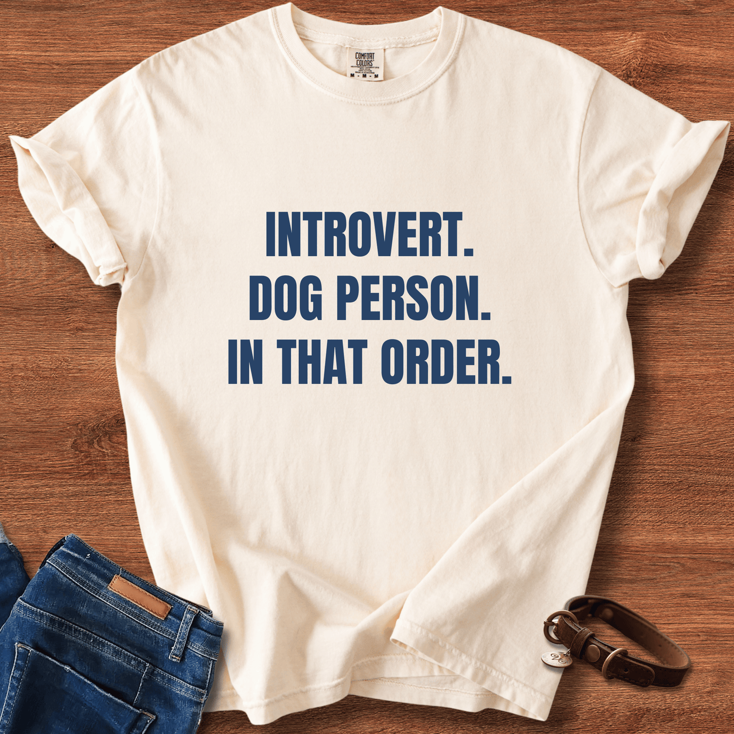 Introvert. Dog Lover. In That Order T-Shirt