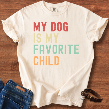 My Dog Is My Favorite Child T-Shirt