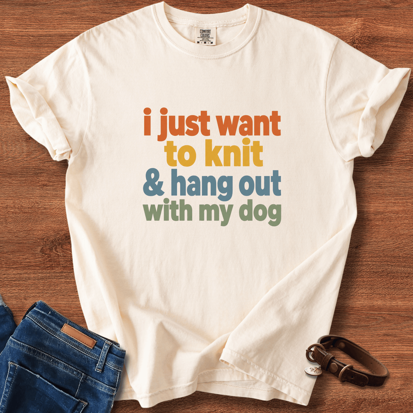 I Just Want To Knit & Hang Out With My Dog T-Shirt