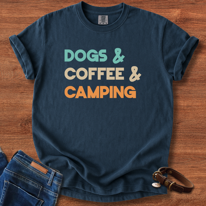 Dogs and Coffee and Camping T-Shirt
