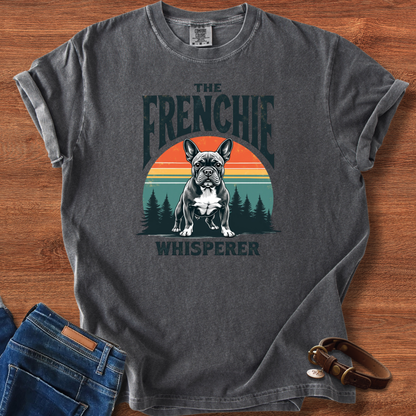 The Frenchie Whisperer T-Shirt