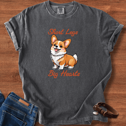 Corgi Short Legs, Big Hearts T-Shirt