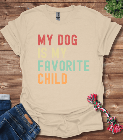 My Dog Is My Favorite Child T-Shirt