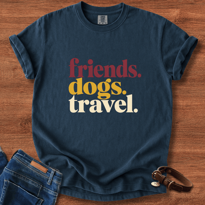 Friends Dogs Travel T-Shirt