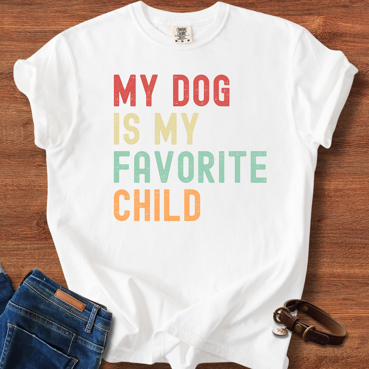 My Dog Is My Favorite Child T-Shirt