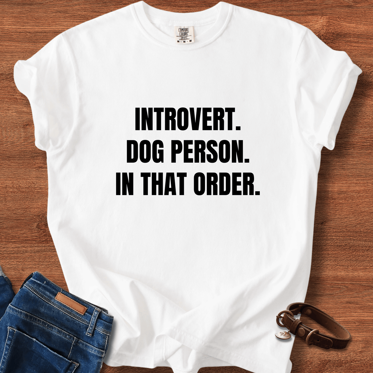 Introvert. Dog Lover. In That Order T-Shirt
