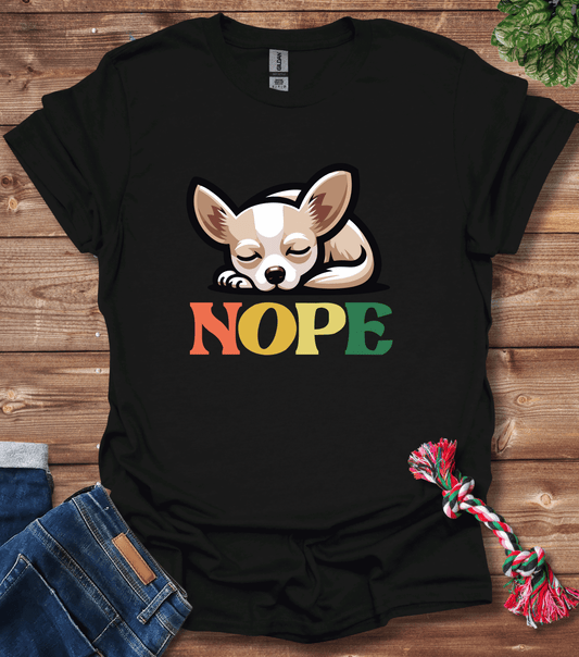 Chihuahua Nope T-Shirt