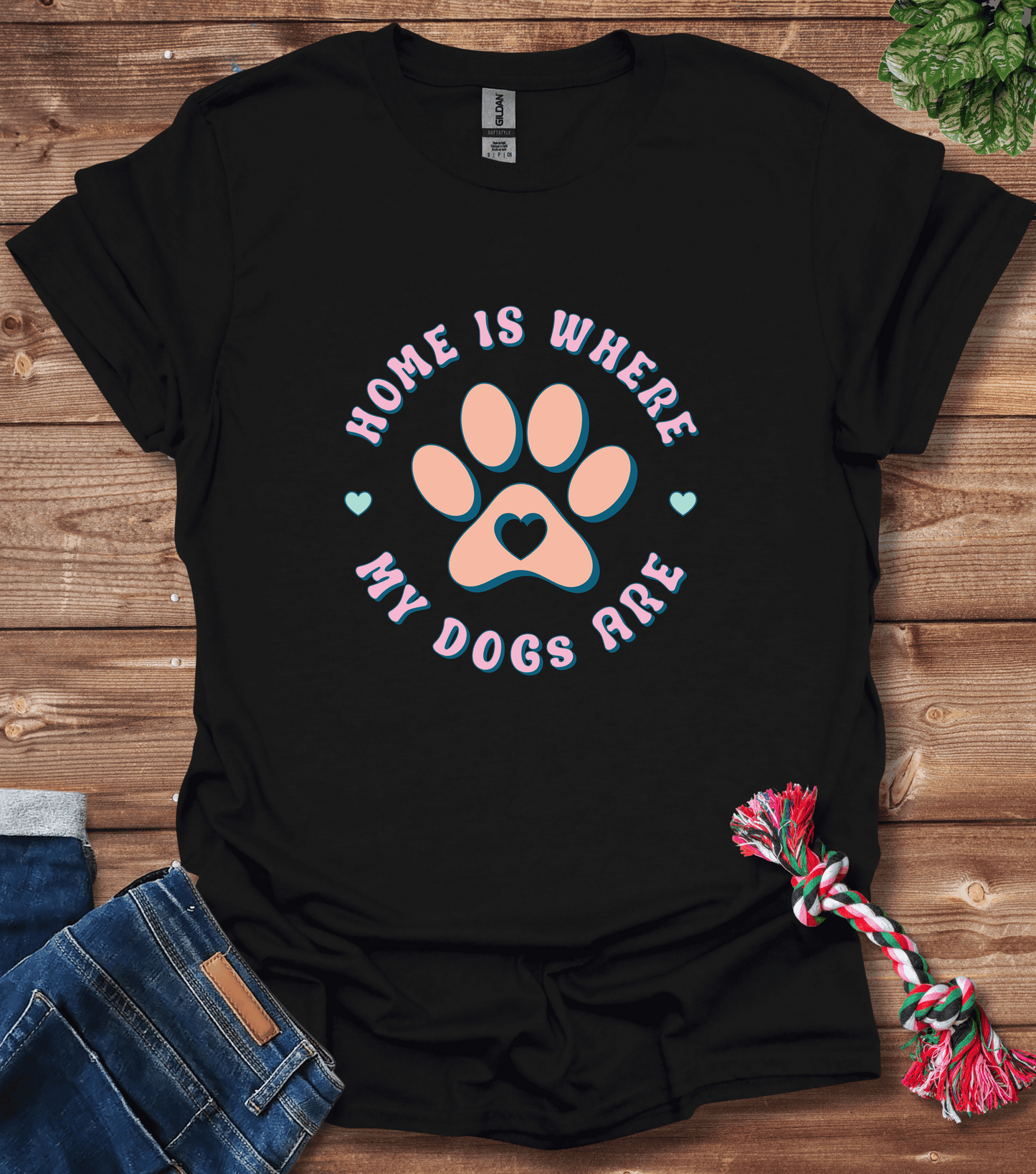 Home Is Where My Dogs Are T-Shirt