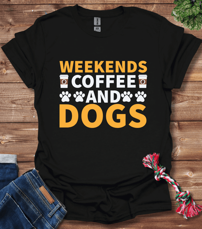 Weekends Coffee And Dogs T-Shirt
