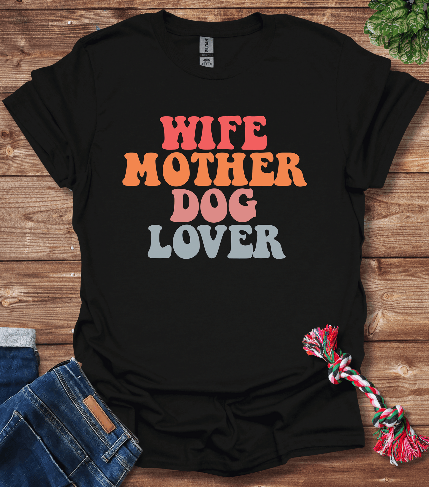 Wife Mother Dog Lover T-Shirt