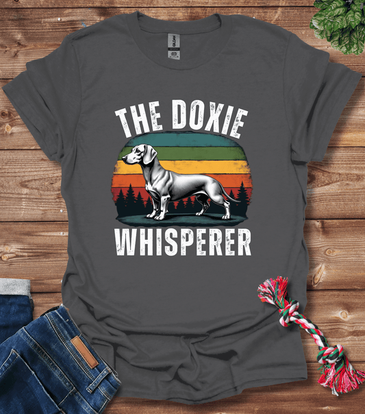 The Doxie Whisperer - Dachshund T-Shirt